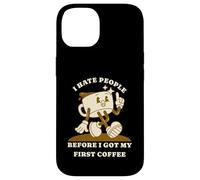 Carcasa para iPhone 14 I Hate People Before I Got My First Coffee Humour