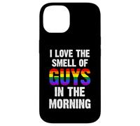 Carcasa para iPhone 14 I Love The Smell of Guys In The Morning