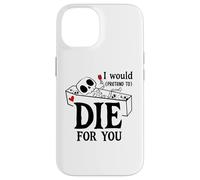 Carcasa para iPhone 14 I Would Pretend Die for Ya You Valentines Couple Anniversary