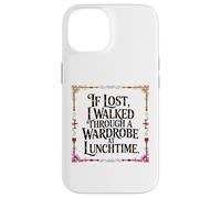 Carcasa para iPhone 14 IF Lost I Walked Through A Wardrobe AT LUNCHTIME