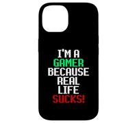 Carcasa para iPhone 14 I'm A Gamer Because Real Life Sucks! Sarcastic Gaming Humour