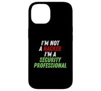 Carcasa para iPhone 14 Im Not A Hacker Im A Security Professional OPSEC Cyber Humor