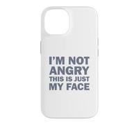 Carcasa para iPhone 14 I'm Not Angry This Is Just My Face