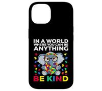 Carcasa para iPhone 14 In a World Where You Can be Anything be Kind Autism Awarenes