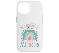 Carcasa para iPhone 14 It's a Beautiful Day to Believe in Miracles Inspirational