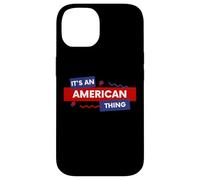 Carcasa para iPhone 14 It's an American Thing Funny USA Freedom Democracy Patriot