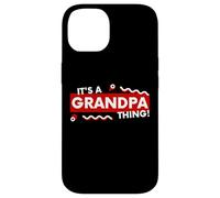Carcasa para iPhone 14 It's an Grandpa Thing Funny Fathers Day Grandfather Gift