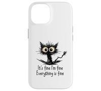 Carcasa para iPhone 14 It's Fine I'm Fine Funny Chaotic Cat Meme Morning Mood