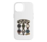 Carcasa para iPhone 14 It's Not The Same Watch Funny Watch Collector Entusiasta