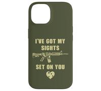 Carcasa para iPhone 14 I've Got My Sights Set On You - Funny Sarcastic Gun Humor