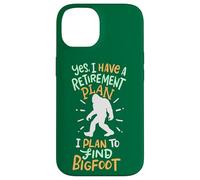 Carcasa para iPhone 14 Jubilado Sí Tengo un Plan de Jubilación Planeo Encontrar Bigfoot