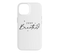 Carcasa para iPhone 14 Just Breathe Mindfulness Yoga Alivio de la ansiedad