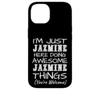 Carcasa para iPhone 14 Just Jazmine Here Doing Jazmine Things Nombre