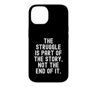 Carcasa para iPhone 14 la Lucha es Parte de la Historia Motivacional