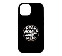 Carcasa para iPhone 14 Las Mujeres Reales Divertidas no Son Hombres Citas de Humor de Identidad sarcástica