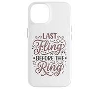 Carcasa para iPhone 14 Last Fling Before The Ring - Novia de Despedida de Soltera