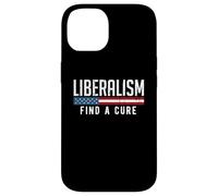 Carcasa para iPhone 14 Liberalismo Encuentra una Cura Divertido Meme Político Humor Gráfico