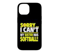 Carcasa para iPhone 14 Lo Siento, mi Hermana Tiene softbol - Hermano Divertido de softbol