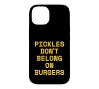Carcasa para iPhone 14 Los pepinillos no Pertenecen a Las Hamburguesas Hamburguesa Divertida de Comida rápida