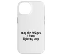 Carcasa para iPhone 14 May The Bridges I Burn Light My Way Funny Goth Gothic Games