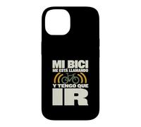 Carcasa para iPhone 14 Mi Bici Me Está Llamando Y Tengo Que IR Ciclista