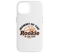 Carcasa para iPhone 14 Mommy Rookie of The Year Basketball Mom of The Birthday Boy