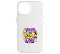 Carcasa para iPhone 14 Nacido para Leer Late Night Book Lover Mood