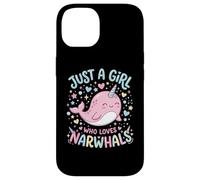 Carcasa para iPhone 14 Narwhal Marine Mammal Lover, Just A Girl Who Loves Narwhals
