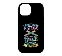 Carcasa para iPhone 14 No cometo Errores Tomo Decisiones Creativas espontáneas