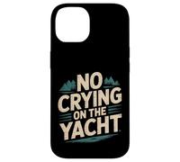 Carcasa para iPhone 14 No Crying On The Yacht Chistes sobre navegación de Lujo |-