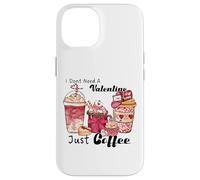 Carcasa para iPhone 14 No Necesito un San Valentín, Solo café, Amor