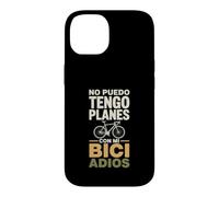 Carcasa para iPhone 14 No Puedo Tengo Planes con Mi Bici Adiós