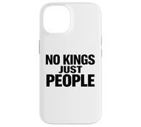 Carcasa para iPhone 14 NO Reyes Solo Personas Libertad Igualdad Declaración Texto Mínimo