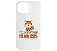 Carcasa para iPhone 14 No Soy Corto, Soy Zorro, Gente Baja, Broma, Persona Corta,