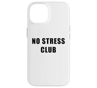Carcasa para iPhone 14 No Stress Club - Men & Women Funny Anti-Stress Motivational