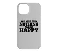Carcasa para iPhone 14 NO TENDRÁS Nada Y SERÁ Feliz