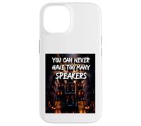Carcasa para iPhone 14 Nunca Puedes Tener demasiados Altavoces | Music Speak