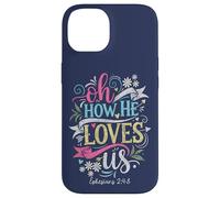 Carcasa para iPhone 14 Oh How He Loves Us Efesios Fe Cristiana Versículo de la Biblia