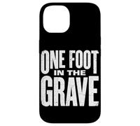 Carcasa para iPhone 14 One Foot In The Grave Amputated Leg Humor Oscuro Amputado Broma