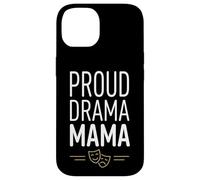 Carcasa para iPhone 14 Orgulloso Drama Mamá Teatro Mamá Madre Diciendo