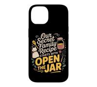 Carcasa para iPhone 14 Our Secret Family Recipe Starts with Open The Jar. Kitchen