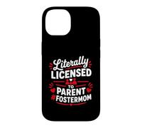 Carcasa para iPhone 14 Parent Support Family Love Licensed To Parent Foster Mom