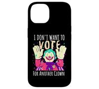 Carcasa para iPhone 14 Payaso Aterrador No Quiero Votar por Otra votación de Payaso
