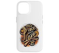 Carcasa para iPhone 14 Paz y Amor para Todos los Corazones pacíficos El Amor Nos UNE a Todos