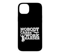 Carcasa para iPhone 14 Plus A Nadie le Importa Trabaja más Duro Fitness Entrenamiento