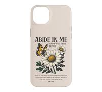 Carcasa para iPhone 14 Plus Abide In Me Juan 15:4 Biblia Cristiana Escritura Flores