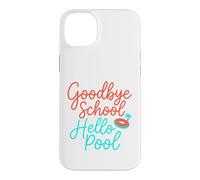 Carcasa para iPhone 14 Plus Adiós Escuela Hola Piscina | Summer Pool Day