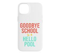 Carcasa para iPhone 14 Plus Adiós Escuela Hola Piscina | Summer Pool Day