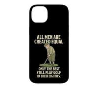 Carcasa para iPhone 14 Plus All Men Are Created Equal Only The Best Still Play Golf
