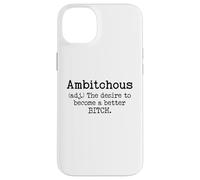 Carcasa para iPhone 14 Plus Ambitchous Sign,Definition The Desire to Be a Better Bitch